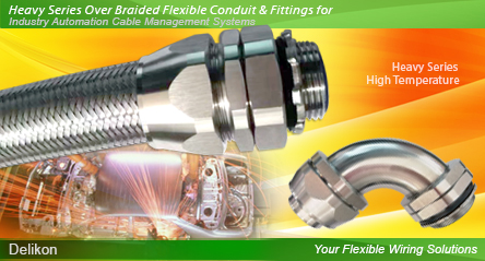 Delikon interference shielding Heavy Series Over Braided Flexible Conduit and Heavy Series Connector are designed for steel mill, metal industry, oil and gas industry, Refineries and Petrochemical industry, automotive industry automation cable shielding and protection.Electrical Flexible Conduit,Liquid Tight Conduit, Heavy Series Over Braided Flexible Conduit,Heavy Series Connector,High Temperature Connector,Stainless Steel Flexible Conduit,Stainless Steel Flexible Conduit,Stainless Steel Connector,Fittings,EV wiring