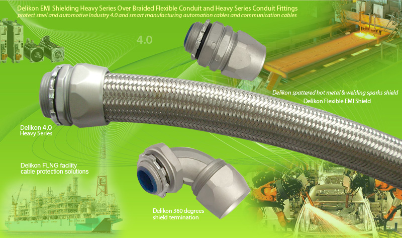 Delikon EMI Shielding Heavy Series Over Braided Flexible Conduit and Heavy Series Conduit Fittings protect Industry 4.0 and smart manufacturing automation cables and communication cables of steel and automotive industry. Delikon EMI Shielding Heavy Series Over Braided Flexible Conduit and Heavy Series Conduit Fittings for floating liquefied natural gas FLNG facility wirings.