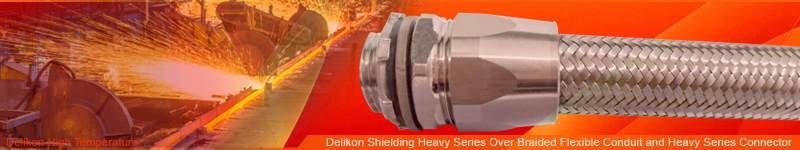 Delikon interference shielding Heavy Series Over Braided Flexible Conduit and Heavy Series Connector provide excellent protection against signal interference for automation PLC cable, PAC cable, VFD motor cable, variable frequency drive and control cable, Valve Control Cable, sensor and actuator cable, communication cable as well as motion control cable.