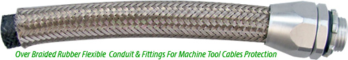 Over Braided Rubber Flexible Conduit & Fittings For Machine Tool Cables Protection